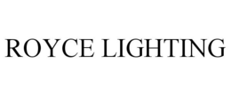 ROYCE LIGHTING trademark