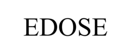 EDOSE trademark