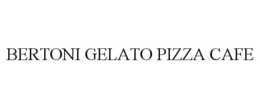 BERTONI GELATO PIZZA CAFE trademark