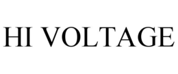 HI VOLTAGE trademark