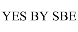 YES BY SBE trademark