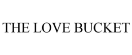 THE LOVE BUCKET trademark