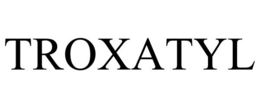 TROXATYL trademark