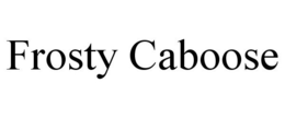 FROSTY CABOOSE trademark