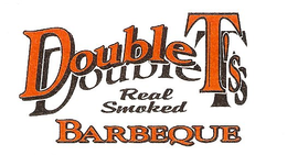 DOUBLE T'S REAL SMOKED BARBEQUE trademark