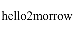 HELLO2MORROW trademark