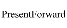 PRESENTFORWARD trademark
