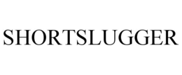 SHORTSLUGGER trademark