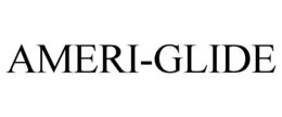 AMERI-GLIDE trademark