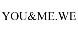 YOU&ME. WE trademark
