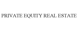 PRIVATE EQUITY REAL ESTATE trademark