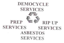 DEMOCYCLE SERVICES PREP SERVICES ASBESTOS SERVICES RIP UP SERVICES trademark