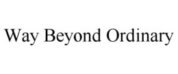 WAY BEYOND ORDINARY trademark