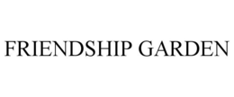 FRIENDSHIP GARDEN trademark