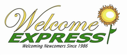WELCOME EXPRESS WELCOMING NEWCOMERS SINCE 1986 trademark