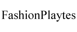 FASHIONPLAYTES trademark