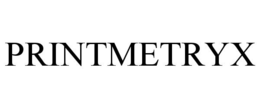 PRINTMETRYX trademark
