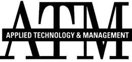 ATM APPLIED TECHNOLOGY & MANAGEMENT trademark