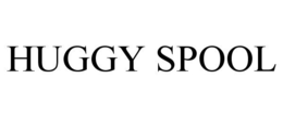HUGGY SPOOL trademark