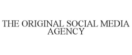 THE ORIGINAL SOCIAL MEDIA AGENCY trademark