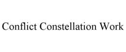 CONFLICT CONSTELLATION WORK trademark