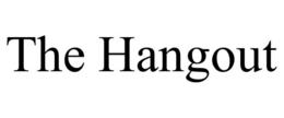 THE HANGOUT trademark
