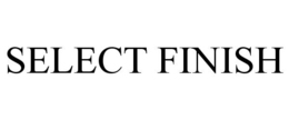 SELECT FINISH trademark