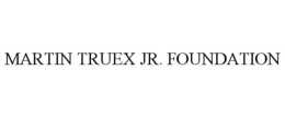 MARTIN TRUEX JR. FOUNDATION trademark