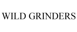WILD GRINDERS trademark