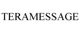 TERAMESSAGE trademark