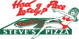 HAD A PIECE LATELY? STEVE'S PIZZA trademark