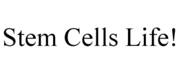 STEM CELLS LIFE! trademark