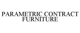 PARAMETRIC CONTRACT FURNITURE trademark
