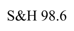 S&H 98.6 trademark