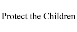 PROTECT THE CHILDREN trademark