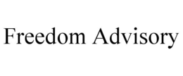 FREEDOM ADVISORY trademark