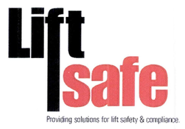 LIFTSAFE PROVIDING SOLUTIONS FOR LIFT SAFETY & COMPLIANCE. trademark