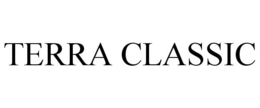 TERRA CLASSIC trademark