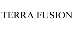 TERRA FUSION trademark