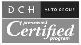 DCH AUTO GROUP CERTIFIED PRE-OWNED PROGRAM trademark