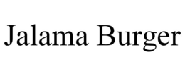 JALAMA BURGER trademark