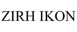 ZIRH IKON trademark