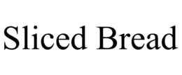 SLICED BREAD trademark
