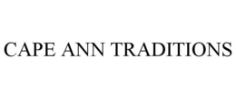 CAPE ANN TRADITIONS trademark