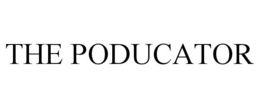 THE PODUCATOR trademark