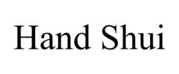 HAND SHUI trademark