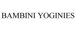 BAMBINI YOGINIES trademark