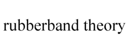 RUBBERBAND THEORY trademark
