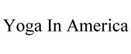 YOGA IN AMERICA trademark
