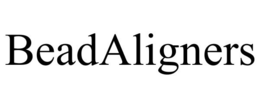 BEADALIGNERS trademark